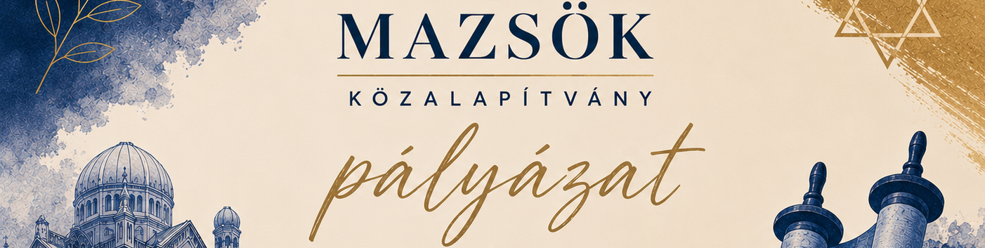 Pályázati felhívás nevelési, oktatási intézményekbe járó, szociálisan hátrányos helyzetű, szegény sorsú zsidó bölcsődések, óvodások és tanulók részére